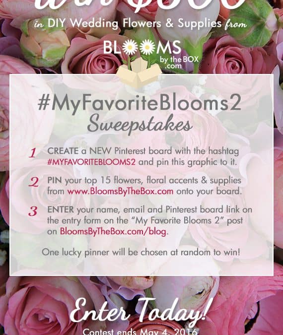 #MyFavoriteBlooms2 Wedding Flowers Sweepstakes