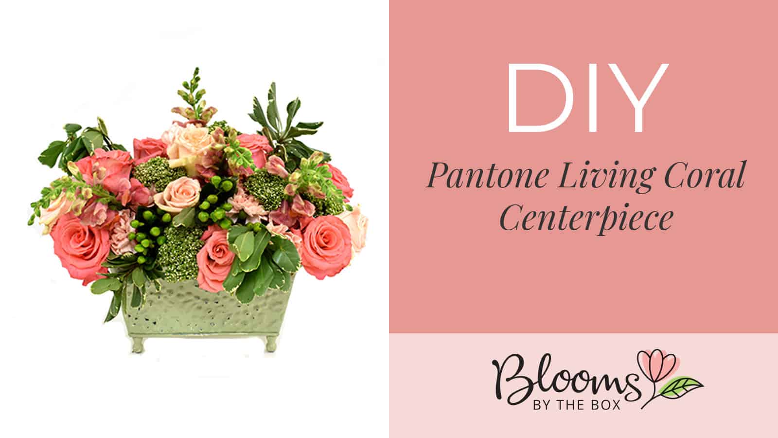 DIY Pantone Living Coral Centerpiece Blooms by the Box